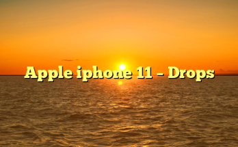 Apple iphone 11 – Drops