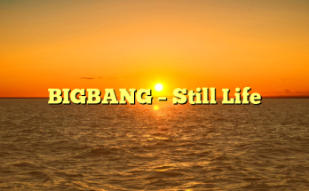 BIGBANG – Still Life