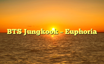 BTS Jungkook – Euphoria