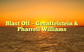 Blast Off – Gesaffelstein & Pharrell Williams