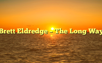 Brett Eldredge – The Long Way