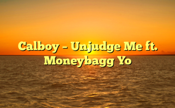 Calboy – Unjudge Me ft. Moneybagg Yo
