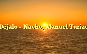 Déjalo – Nacho, Manuel Turizo