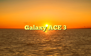 Galaxy ACE 3
