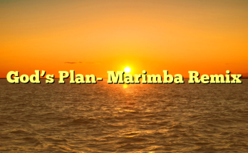 God’s Plan- Marimba Remix