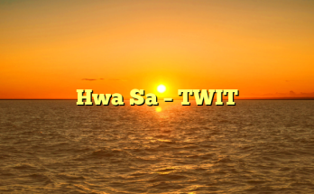 Hwa Sa – TWIT