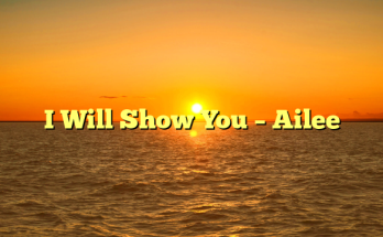 I Will Show You – Ailee