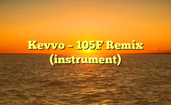 Kevvo – 105F Remix (instrument)