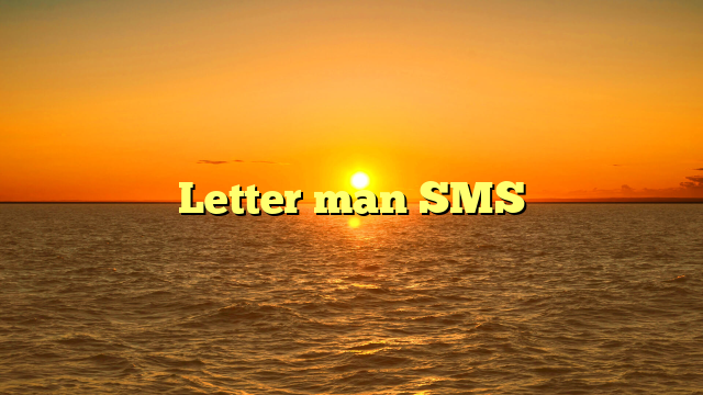 Letter man SMS