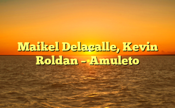 Maikel Delacalle, Kevin Roldan – Amuleto