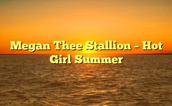 Megan Thee Stallion – Hot Girl Summer