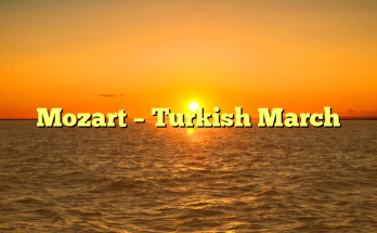 Mozart – Turkish March