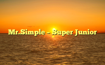 Mr.Simple – Super Junior