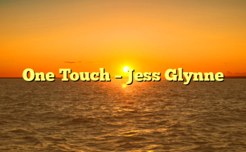 One Touch – Jess Glynne