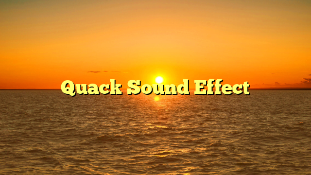 Quack Sound Effect