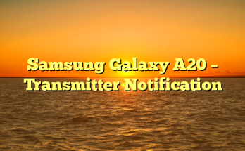 Samsung Galaxy A20 – Transmitter Notification
