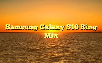 Samsung Galaxy S10 Ring Mix