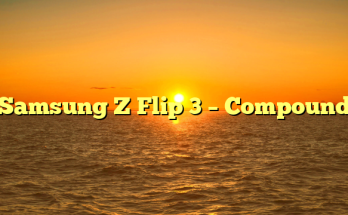 Samsung Z Flip 3 – Compound