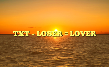 TXT  – LOSER = LOVER