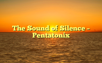The Sound of Silence – Pentatonix