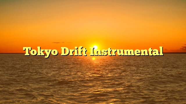 Tokyo Drift Instrumental