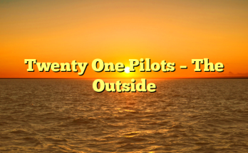 Twenty One Pilots – The Outside