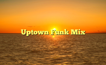 Uptown Funk Mix