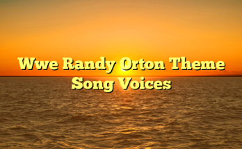 Wwe Randy Orton Theme Song Voices