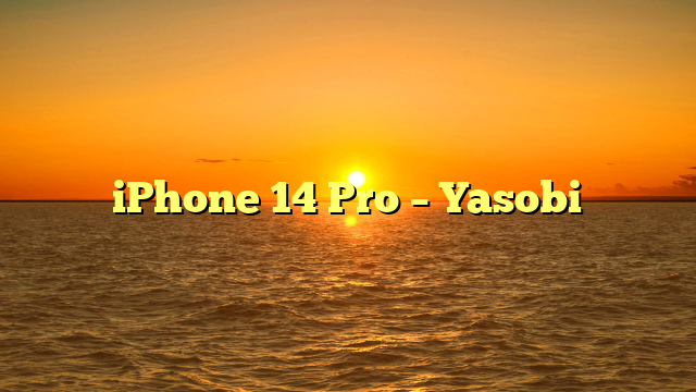 iPhone 14 Pro – Yasobi