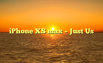 iPhone XS max – Just Us