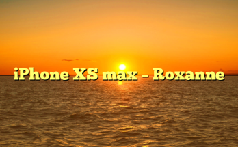 iPhone XS max – Roxanne