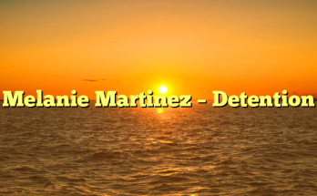 Melanie Martinez – Detention