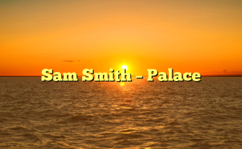 Sam Smith – Palace