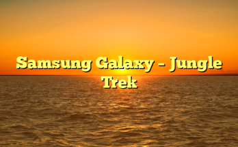 Samsung Galaxy – Jungle Trek