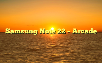 Samsung Note 22 – Arcade