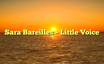 Sara Bareilles – Little Voice
