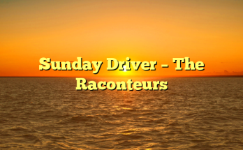 Sunday Driver – The Raconteurs