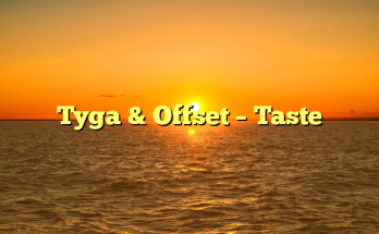 Tyga & Offset – Taste